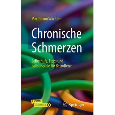 Chronische Schmerzen, Taschenbuch von Martin Wachter, Springer Berlin, 978-3-662-63230-7