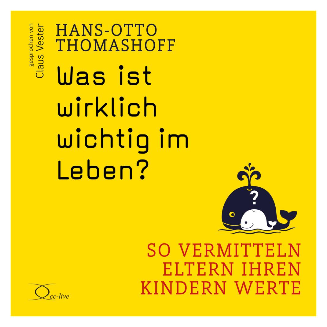 cc-live Thomashoff:Was ist wirklich wichtig im (Hans-Otto Thomashoff) (40618186)