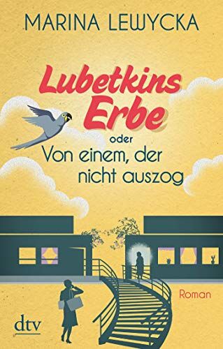 Marina Lewycka - Lubetkins Erbe oder Von einem, der nicht auszog: Roman - Preis vom 14.10.2026 23:07:16 h