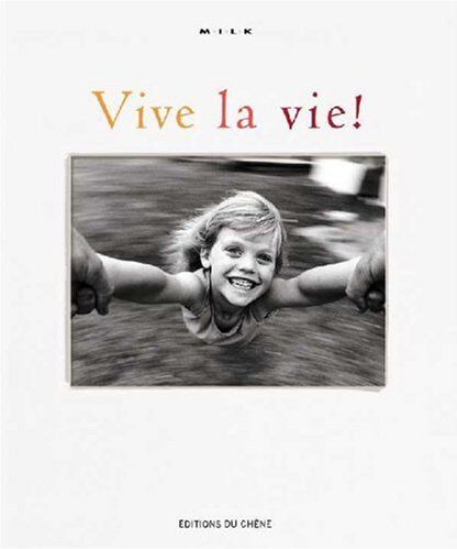 Collectif - Vive la vie ! - Preis vom 09.10.2026 07:28:09 h