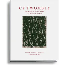 The Printed Graphic Work, Fachbücher von Cy Twombly