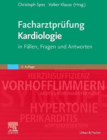 Christoph Spes - Facharztprüfung Kardiologie: in Fällen, Fragen und Antworten - Preis vom 10.10.2026 11:48:34 h