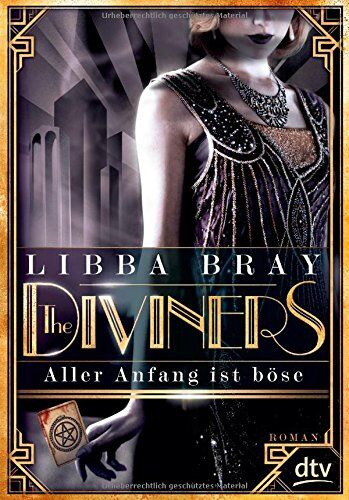Libba Bray - The Diviners - Aller Anfang ist böse: Roman - Preis vom 09.10.2026 07:28:09 h