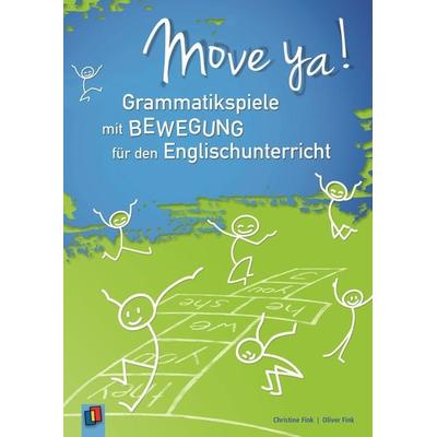 Move ya!, Taschenbuch von Christine Fink,Oliver Fink, Verlag an der Ruhr, 978-3-8346-2399-7