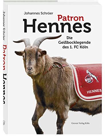 Johannes Schroer - Patron Hennes: Die Geißbocklegende des 1. FC Köln - Preis vom 30.09.2026 09:01:18 h