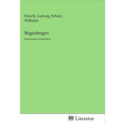 Regenbogen, Taschenbuch von , MV-Literatur, 978-3-96874-751-4