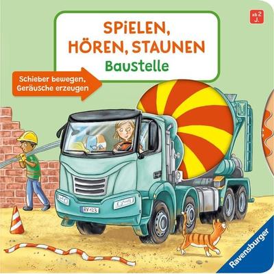 Spielen, hören, staunen - Baustelle, Gebundene Ausgabe von Katharina Wieker, Ravensburger Verlag GmbH, 978-3-473-41908-1