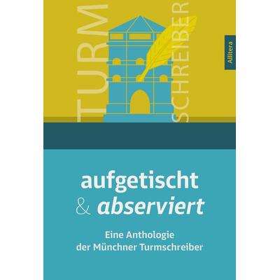 aufgetischt & abserviert, Taschenbuch von , Allitera, 978-3-96233-496-3