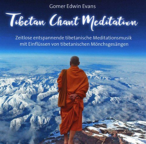 Gomer Edwin Evans - Tibetan Chant Meditation: Zeitlose entspannende tibetanische Meditationsmusik mit tibetanischen Mönchsgesängen - Preis vom 13.10.2026 19:28:25 h
