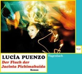 Lucia Puenzo - Der Fluch der Jacinta Pichimahuida - Preis vom 13.10.2026 19:28:25 h