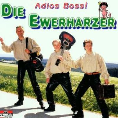 Adios Boss - Die Ewerharzer, CD