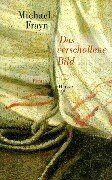 Michael Frayn - Das verschollene Bild: Roman - Preis vom 10.10.2026 11:48:34 h