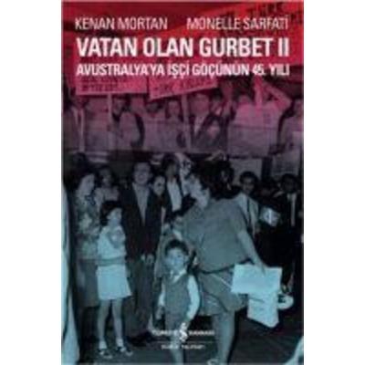 Vatan Olan Gurbet 2, Taschenbuch von Kenan Mortan,Monelle Sarfati, Türkiye Is Bankasi Kültür Yayinlari