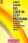 Shakti Gawain - Das Leben-im-Licht-Programm - Preis vom 17.10.2026 19:25:27 h