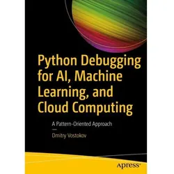 Python Debugging for AI, Machine Learning, and Cloud Computing, Fachbücher von Dmitry Vostokov