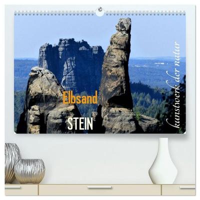 ElbsandSTEIN, kunstwerk der natur (hochwertiger Premium Wandkalender 2027 DIN A2 quer), Kunstdruck in Hochglanz