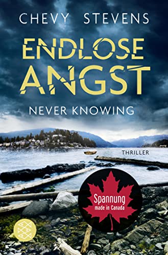 Chevy Stevens - Endlose Angst - Never Knowing: Thriller »Die Story raubt einem wirklich den Schlaf.« Für Sie - Preis vom 19.10.2026 19:33:35 h