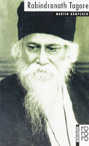Martin Kämpchen - Tagore, Rabindranath: Mit Selbstzeugnissen und Bilddokumenten - Preis vom 11.10.2026 03:10:56 h