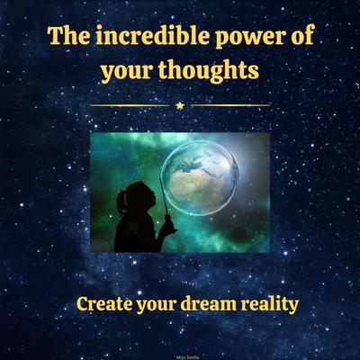 The Incredible Power of Your Thoughts - Miss Smilla, Audio, 4067248404218