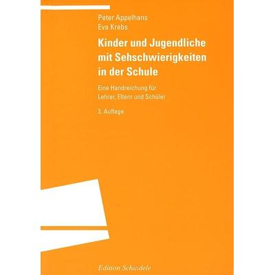 Kinder und Jugendliche mit Sehschwierigkeiten in der Schule, Taschenbuch von Peter Appelhans,Eva Krebs, Universitätsverlag Winter GmbH Heidelberg,