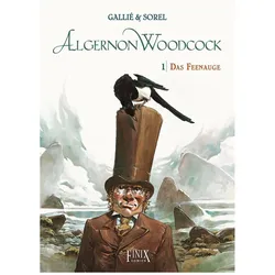 Algernon Woodcock / Das Feenauge, Comics + Manga von Guillaume Sorel, Mathieu Gallié