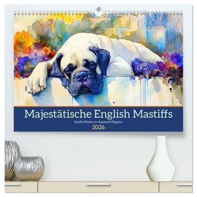 Majestätische English Mastiffs. Sanfte Riesen in Aquarell-Eleganz (hochwertiger Premium Wandkalender 2026 DIN A2 quer), Kunstdruck in Hochglanz