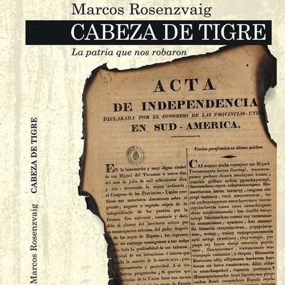 Cabeza de Tigre. La patria que nos robaron - Marcos Rosenzvaig, Audio, 9789178650484
