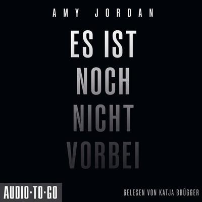 Es ist noch nicht vorbei - Amy Jordan, Audio, 9783965197114