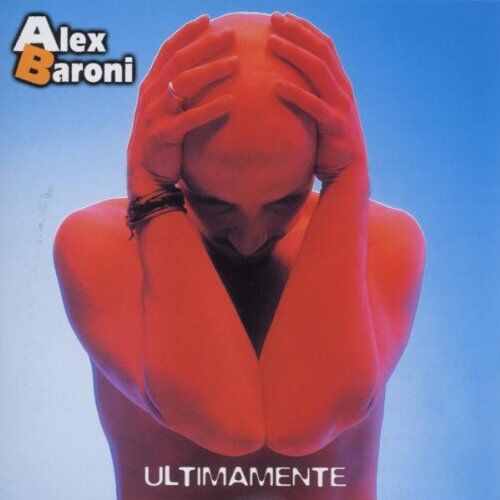 Alex Baroni - Ultimamente - Preis vom 11.10.2026 15:43:13 h