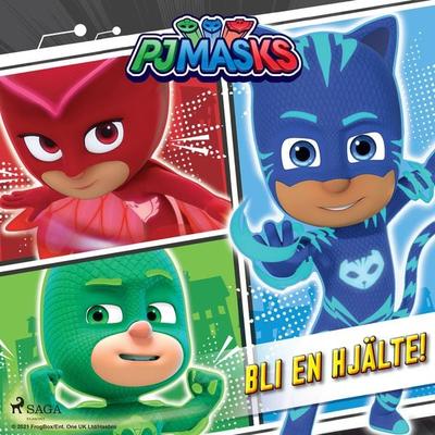 Pyjamashjältarna - Bli en hjälte! - Eone, Audio, 9788726809190