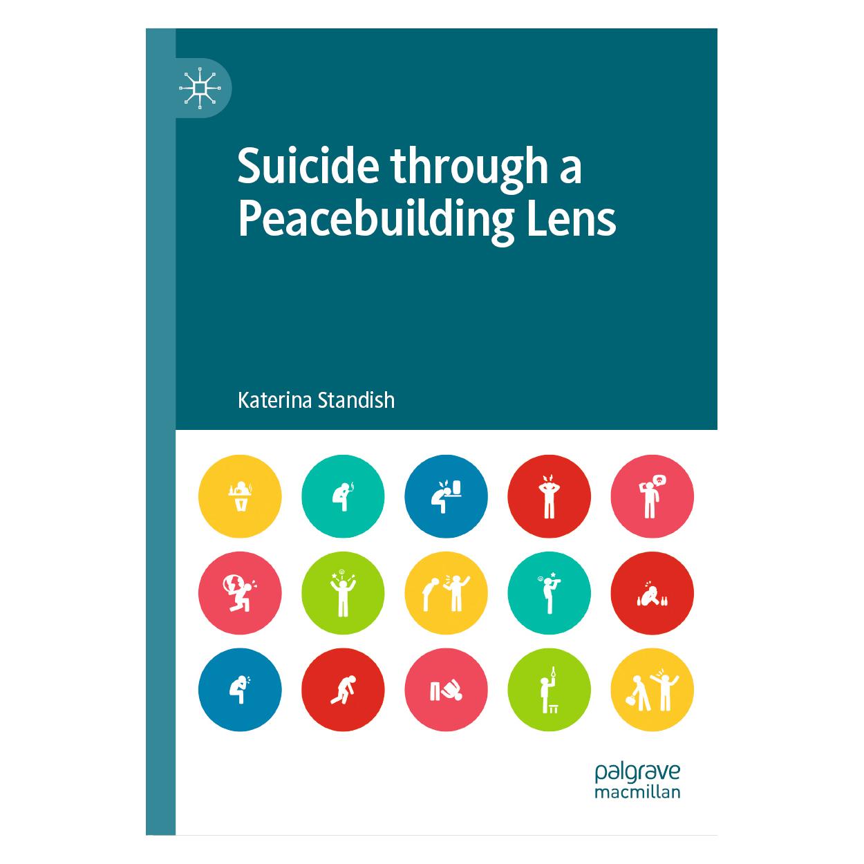 Springer Suicide through a Peacebuilding Lens (Englisch, Hardcover, Katerina Standish) (71502531)