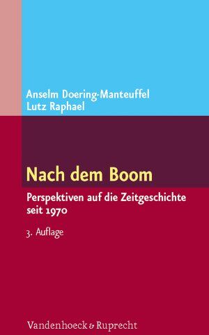 Lutz Raphael - Nach dem Boom: Perspektiven auf die Zeitgeschichte seit 1970 - Preis vom 02.10.2026 23:42:20 h