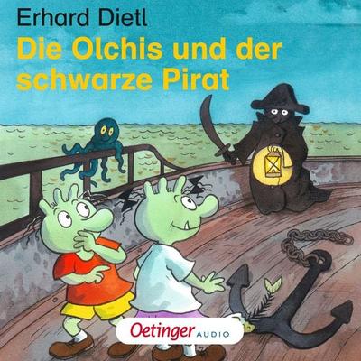 Die Olchis und der schwarze Pirat. Das Hörspiel - Erhard Dietl, Audio, 9783837360462