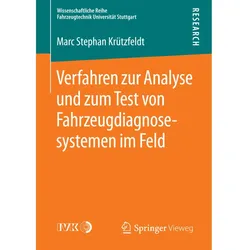Verfahren zur Analyse und zum Test von Fahrzeugdiagnosesystemen im Feld, Fachbücher von Marc Stephan Krützfeldt