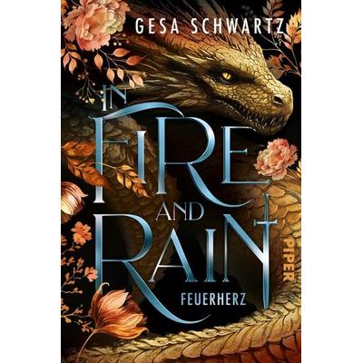 In Fire and Rain – Feuerherz, Taschenbuch von Gesa Schwartz, Piper
