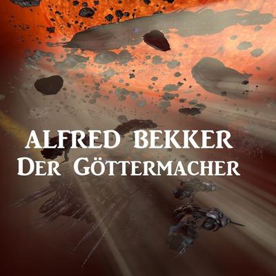 Der Göttermacher - Alfred Bekker, Audio, 4061707310010