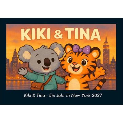 Kiki & Tina - Ein Jahr in New York 2027 Fotokalender DIN A4