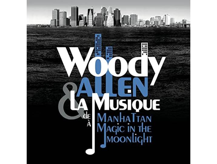 Woody Allen & La Musique de Manhattan a Magic in the Moonlight