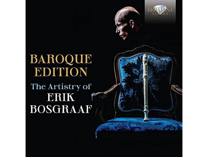 Baroque Edition, the Artistry of Erik Bosgraaf