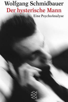 Wolfgang Schmidbauer - Der hysterische Mann - Preis vom 01.10.2026 17:08:56 h