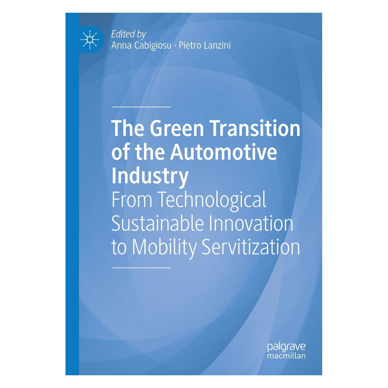 Springer The Green Transition of the Automotive (Englisch, Hardcover, Anna Cabigiosu, Pietro Lanzini) (9783031371998)
