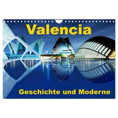 Valencia - Geschichte und Moderne (Wandkalender 2026 DIN A4 quer), CALVENDO Monatskalender