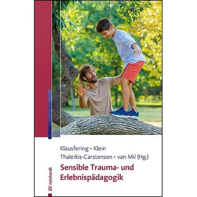 Sensible Trauma- und Erlebnispädagogik, Taschenbuch von , Ernst Reinhardt Verlag, 978-3-497-03300-3