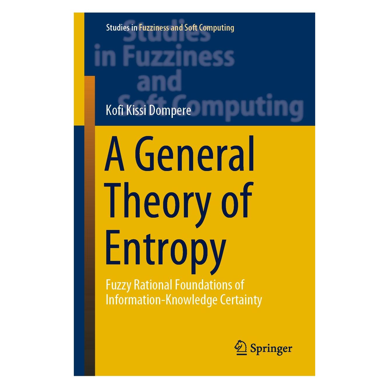 Springer A General Theory of Entropy (Englisch, Hardcover, Kofi Kissi Dompere) (9783030181581)