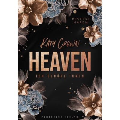 Heaven, Taschenbuch von Katy Crown, Nova MD, 978-3-9859542-4-7