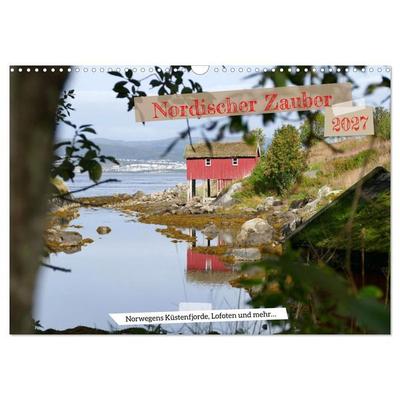Nordischer Zauber (Wandkalender 2027 DIN A3 quer), CALVENDO Monatskalender