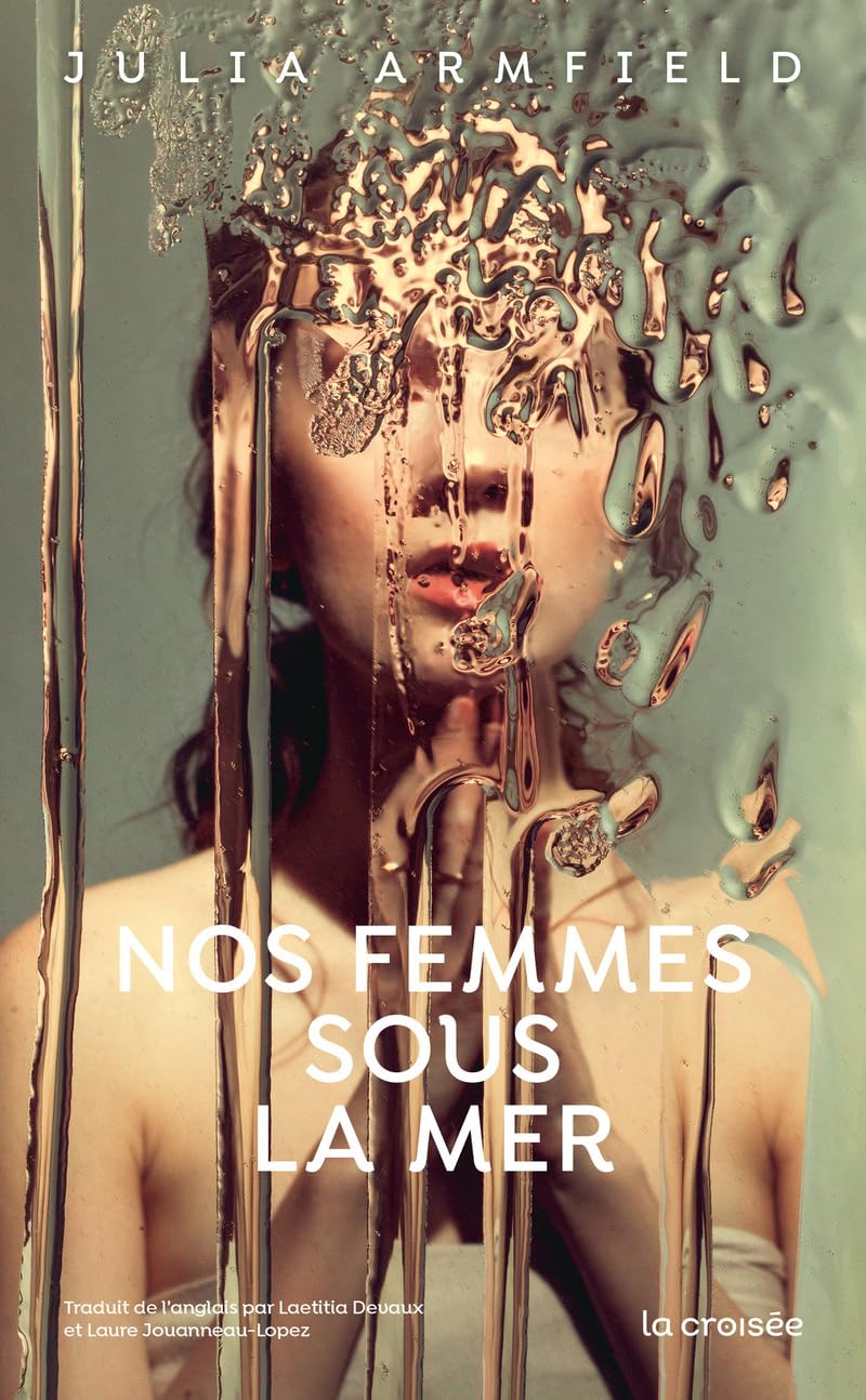 Julia Armfield - Nos femmes sous la mer - Preis vom 06.10.2026 07:26:00 h