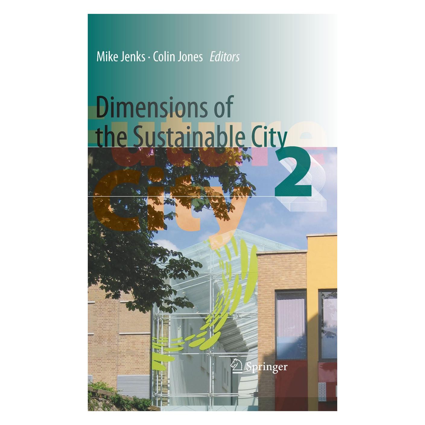 Springer Dimensions of the Sustainable City (Englisch, Hardcover, Colin Jones, Mike Jenks) (9781402086465)