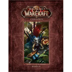 World of Warcraft: Chroniken Bd. 4, Sachbücher von Andreas Kasprzak, Matt Forbeck, Christie Golden, Marty Forbeck