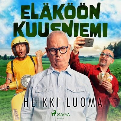 Eläköön Kuusniemi - Heikki Luoma, Audio, 9788728025178